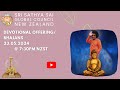 Sri sathya sai global council new zealand bhajansoffering  23052024