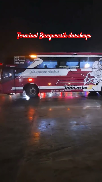 Suasana Malam Terminal Bungurasih surabaya