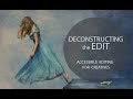 Deconstructing the Edit: Week 2