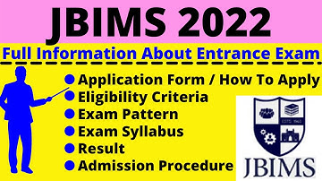 All About JBIMS 2022: Notification, Dates, Application, Eligibility, Pattern, Syllabus, Admit Card