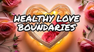 Navigating Love's Boundaries:  Setting Health Limits