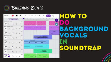 How to Do Background Vocals in Soundtrap [Updated 2024]