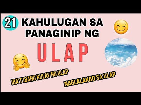 #18 KAHULUGAN SA PANAGINIP NG ULAP