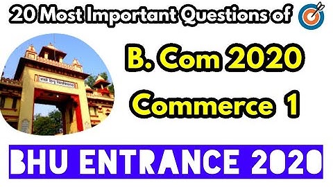 BHU B.Com Entrance Exam 2020 | BHU B.Com Entrance Exam Paper 2020