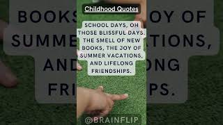 Childhood Quotes - School Days