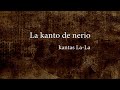 La kanto de nerio | Originala kanto kun verso de FUĜIMOTO Hiromi, tradikita de Ueyama Masao.
