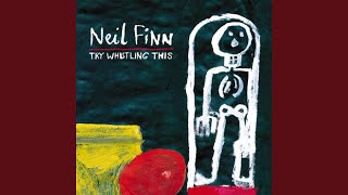 Video thumbnail of "Neil Finn - She Will Have Her Way"