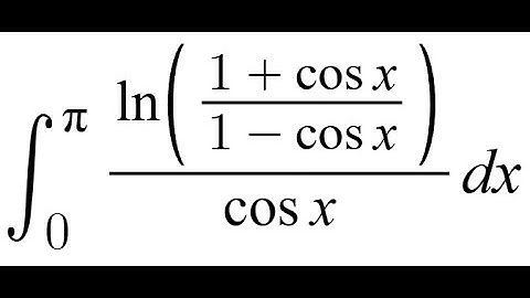 Feynman Integration Example 162 - ∫ from 0 to π of (ln((1 + cos(x)) / (1 - cos(x))) / cos(x)) dx