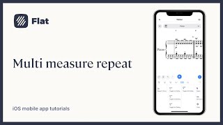 Multi-measure repeat - Flat iOS tutorial