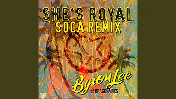 She's Royal (Soca Remix)