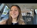 GETTING MY BRACES OFF! | experience