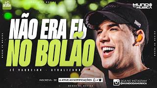 NÃO ERA EU NO BOLÃO | ZE VAQUEIRO  ( MÚSICA NOVA ) - MUNDO DA MUSICA