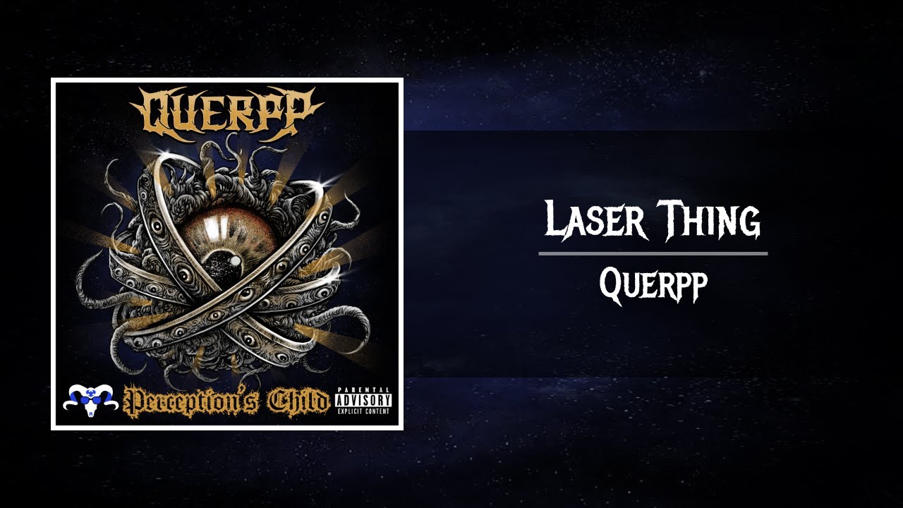 Watch Querpp - Laser Thing on YouTube Watch Querpp - Laser Thing on YouTube