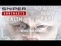 Sniper Ghost Warrior Contracts Stealth No Alarms Gameplay Walkthrough Part 8 – NERGUI KURCHATOV