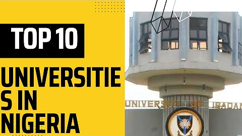 Top 10 Universities In Nigeria 2023 (Public & Private)