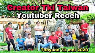 Youtuber Tki Taiwan // Creator Tki Taiwan // Pejuang Devisa