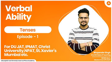 Tenses: EP 1 for UNDERGRAD ENTRANCES (IPMAT, CUCET, DUJAT, BBA, BMS, BCOM)