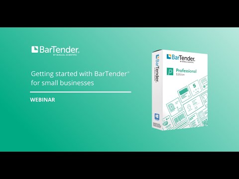 Getting Started with BarTender for Small Businesses