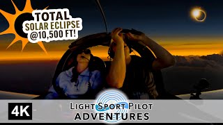 The 2024 Total Solar Eclipse @ 10,500ft - Light Sport Pilot Adventures 013(4K) - N234YP - Sting S3