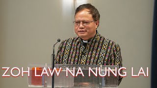 Rev. Dr. Thawngling Mualhlun - ZOH LAW NA NUNG LAI (Johan 3:14-15)