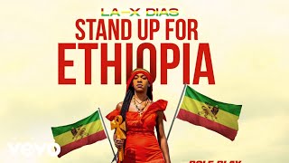 Video thumbnail of "LA-X Dias - Stand Up For Ethiopia (Official Audio)"