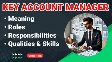Key Account Manager Job Description | Key Accounts Manager Roles and Responsibilities| Skills