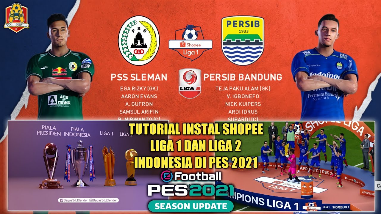 CARA INSTAL SHOPEE LIGA 1 DAN LIGA 2 INDONESIA DI PES 2021 - YouTube