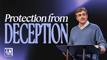 Protection From Deception | Pastor Allen Jackson