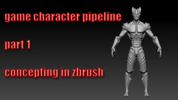 game character pipeline (part 1)(concepting in zbrush)