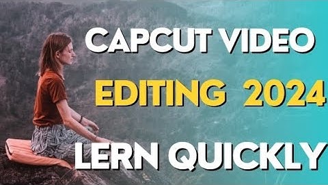capcut video Editing tutorial free professional video Editing course 2024