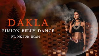 Dakla | Fusion Belly Dance Cover |  Bandish Projekt | Ft. Nupur Shah #dakla1 #bellydance #garbabelly