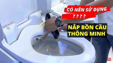 Có nên dùng nắp bồn cầu thông minh? Người trải nghiệm sản phẩm chia sẻ