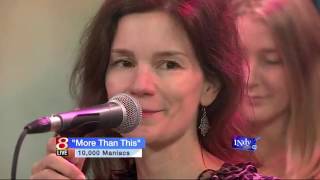 10,000 Maniacs - More Than This (Indy Style TV 2014) chords
