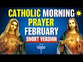 Catholic Morning SHORT Prayer FEBRUARY 2026 | SHORT VERSION Catholic Prayers For Everyday