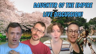 Daughter of the Empire Live Discussion! | Empire #1 | ft. Andrew, Evie, and Derri!