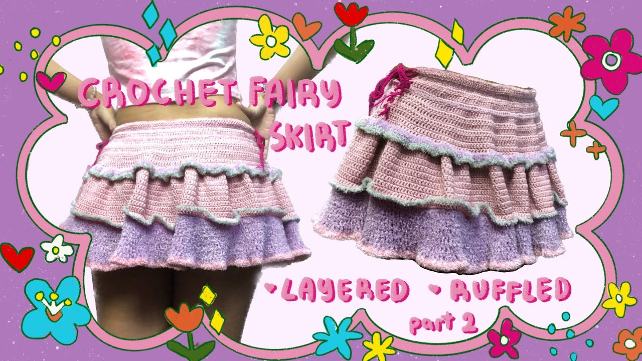 Crochet Fairy-core Mini Skirt | part 2 | CROCHET TUTORIAL