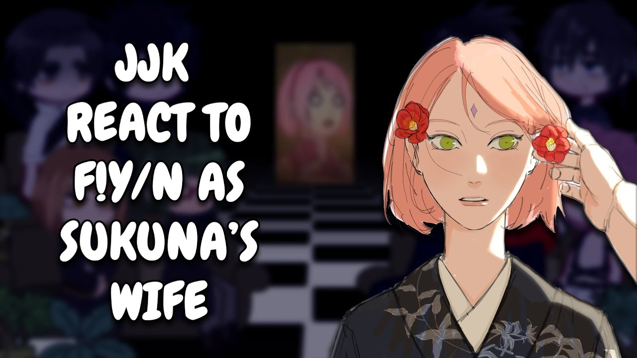 JJK React To F!Y/N As Sukuna's Wife As Sakura || Gacha React