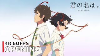 Your Name. - Opening 【Yume Tourou】 4K 60Fps Creditless | Cc