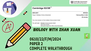 IGCSE Biology (0610) - 0610/22/F/M/24 | Feb/March 2024 Paper 22 (Extended)