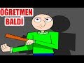 BALDİ ÖĞRETMENLER GÜNÜNDE BİZE ACIMADI !! | ROBLOX