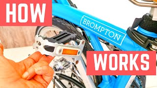 HOW BROMPTON WORKS?