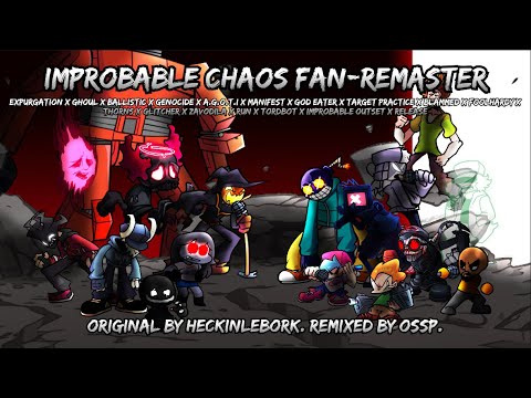 Improbable Chaos Fan-Remaster (Expurgation x Ballistic x Run x Genocide x A.G.O.T.I x More) | FNF
