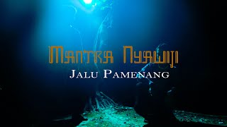 MANTRA NYAWIJI - Jalu Pamenang - Swargaloka