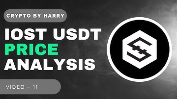 IOST coin (IOST-USDT) Price Analysis | IOST price prediction | Why is IOST Pumping?