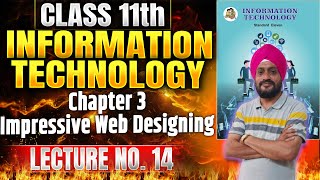 Class 11th IT | Chapter 3 Impressive Web Designing | Lecture 14 | #class11thit  #11thit #webdesign
