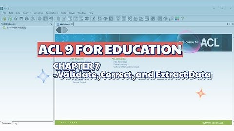 ACL 9 CHAPTER 7 - Validate, Correct, and Extract Data
