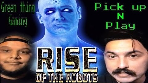 Rise of the Robots - Pick up N Play GTP