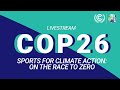 Sports for Climate Action: On the Race to Zero #COP26