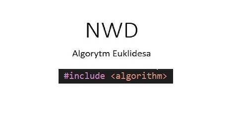 Algorytm Euklidesa - największy wspólny dzielnik