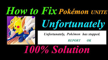 How to fix Pokémon UNITE App Unfortunately Has Stopped Problem Solution - Pokémon  Stopped Error